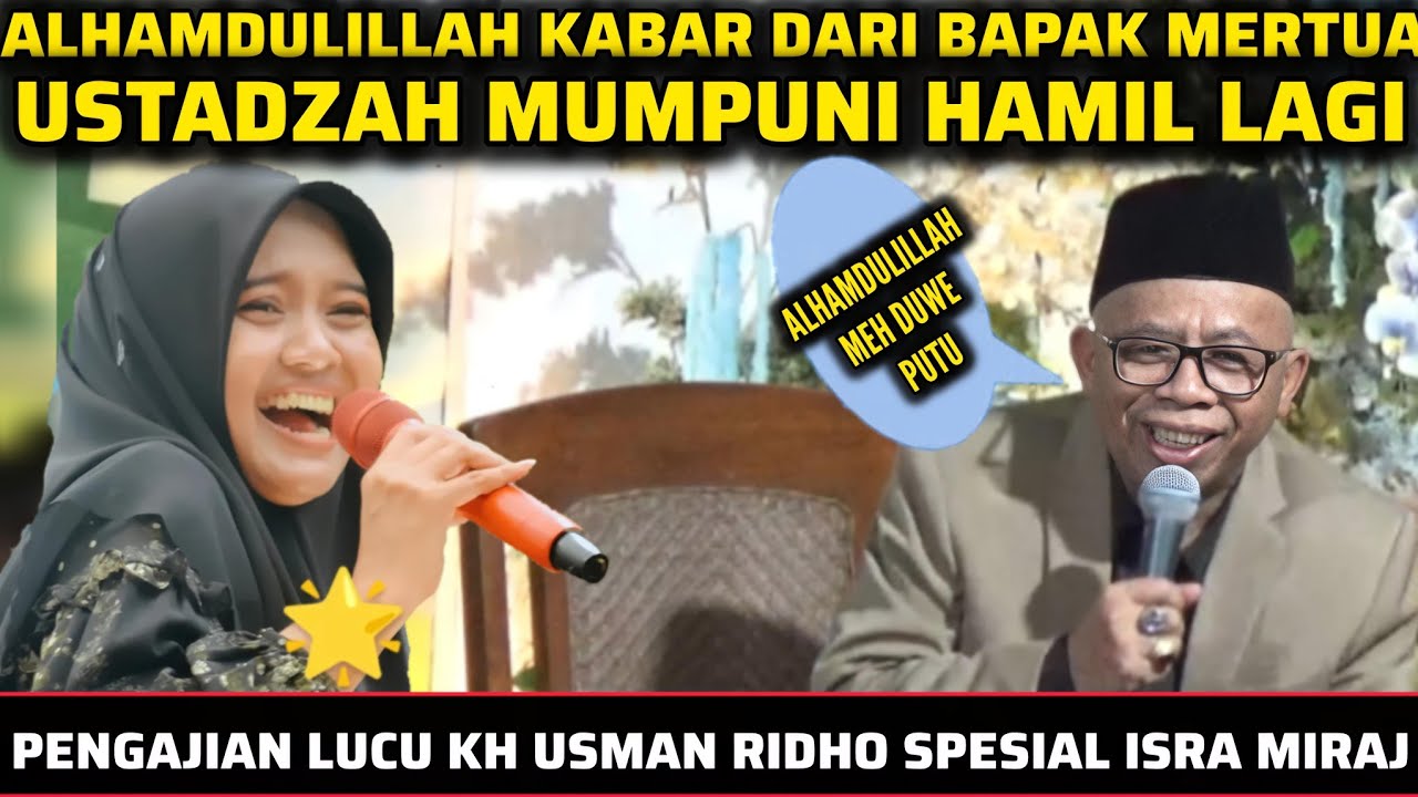 Ustadzah mumpuni Hamil Lagi/Live Pengajian Lucu Kh Usman Ridho Terbaru 2026/Bapak Mertua Hj Mumpuni 