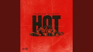 HOT - Barlas & Mert