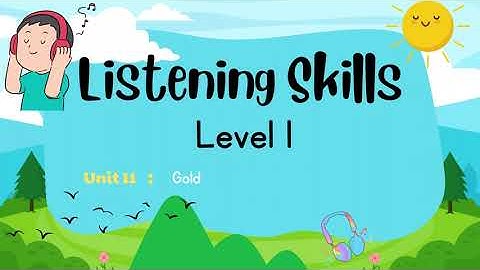 Listening Skills, Question and Answer - Level 1 : Unit 11 -  Gold