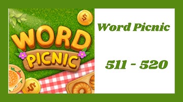 Word Picnic Level 511 - 520 Answers
