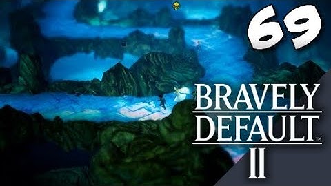 Lets Blindly Play Bravely Default II: Part 69 - Secret Beneath the Sea