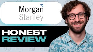 Morgan Stanley Brokerage Account Review Pros and Cons – My Honest Experience