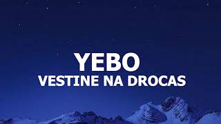 Yebo  Vestine Na Drocas s