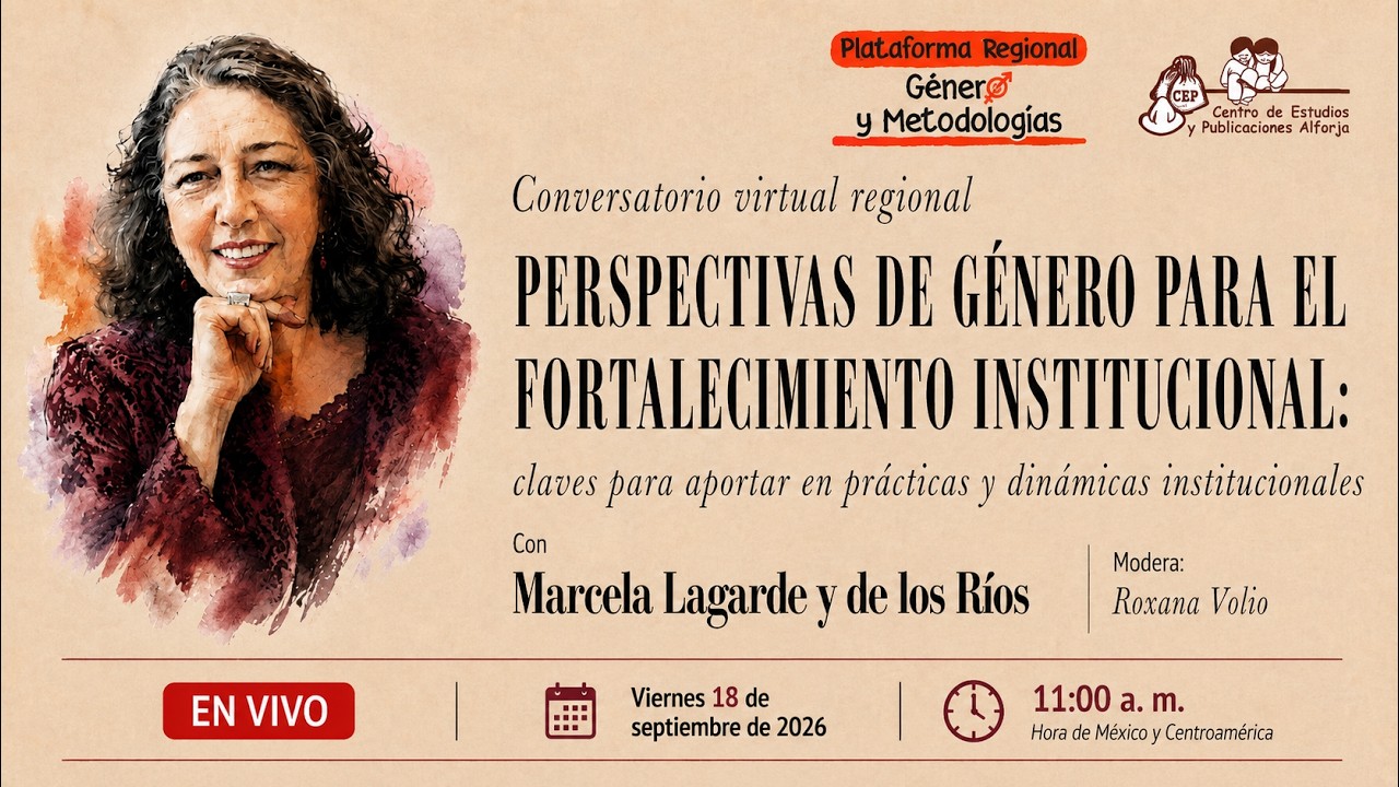 PERSPECTIVAS DE GÉNERO PARA EL FORTALECIMIENTO INSTITUCIONAL | Marcela Lagarde