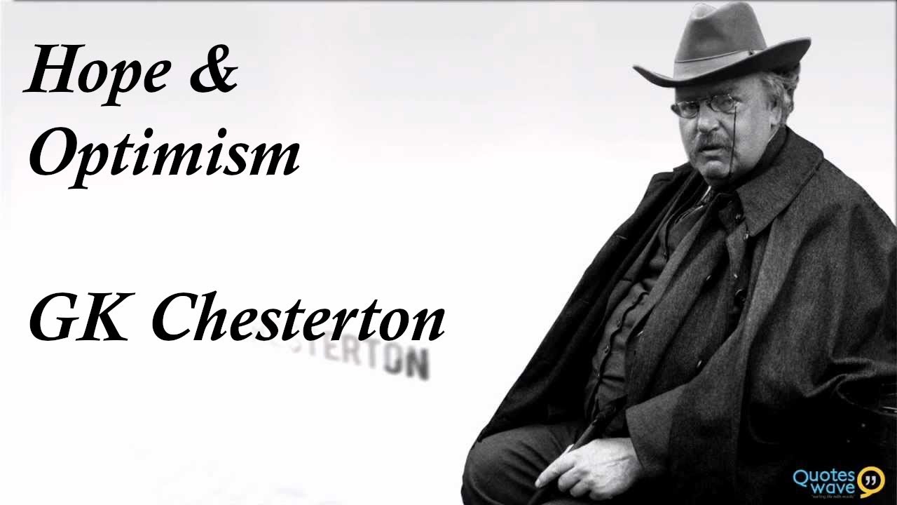 Get G.k. Chesterton Quotes On Hope Gif