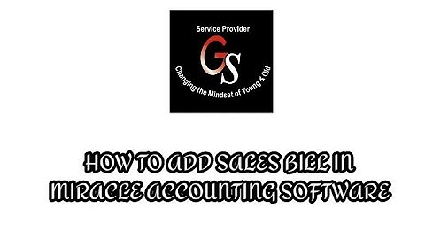 How to Add Sales Bill in Miracle Accounting Software