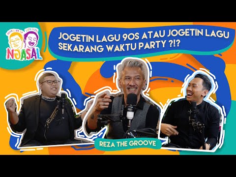 PARTY SERU JAMANNYA ‘REZA THE GROOVE’ VS PARTY SERU MASA KINI !? | #ngasal | V entertainment.id