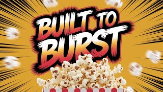 What Makes POPCORN Explode Into A Tasty Treat