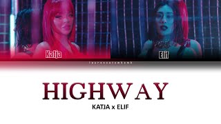 KATJA KRASAVICExELIF &quot;HIGHWAY&quot; -lyrics