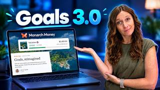 Monarch Money's Goals 3.0 (Here's What Changed)