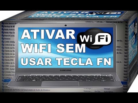 Veja Como Ativar WiFi Do Notebook Sem Usar a Tecla de Função fn