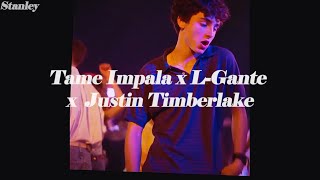 Tame Impala x L Gante x Justin Timberlake - The Less I Know The Better Remix