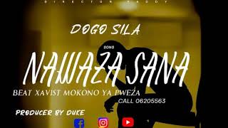 Download Dogo Sila _ Nawaza sana new mp3 audio = = 0620556563