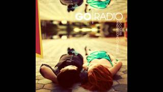 Go Radio - When Dreaming Gets Drastic