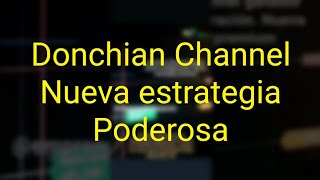 Estrategia Premium Nueva configuración Donchian Channel IQ Option Trading