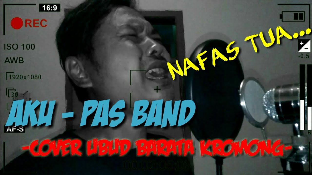AKU - PAS BAND ( COVER UBK ) - YouTube