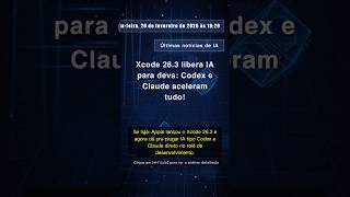 🧐👉 Xcode 26.3 libera IA para devs: Codex e Claude aceleram tudo! #QixNewsAI