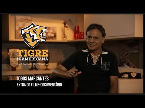 Jogos Marcantes - Extra do filme-documentário "Tigre de Americana - Uma Paixão Centenária"