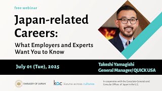 Japan-related Careers: What Employers and Experts Want You to Know - Takashi Yamagishi - QUICK USA