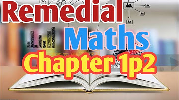Remedial mathematics chapter 1 part 2