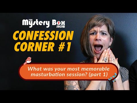 Confession Corner: Masturbation Stories (Part 1)