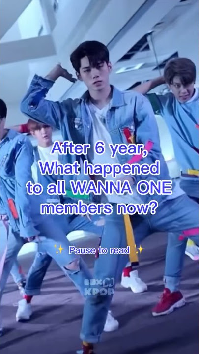 After 6 years, what happened to all WANNA ONE members now? #wannaone #kpop #shorts