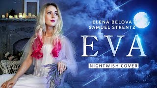 Nightwish - Eva (Elena Belova feat Samuel Strentz Cover)
