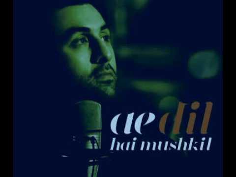 Ae Dil Hai Mushkil song | ei dil hei mushkil | ye dil he mushkil