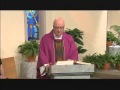 The Sunday Mass -5th Sunday of Lent (April 6, 2014)