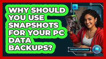Why Should You Use Snapshots For Your PC Data Backups? - Your Computer Companion
