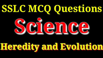 Heredity and Evolution | Passing Package |  SSLC Science MCQ Questions | Lesson wise SSLC MCQ Q&A