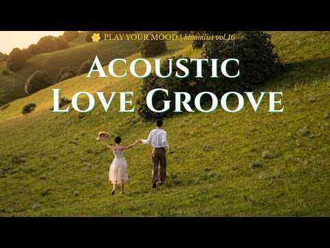 설레는데 말 못하는 날 틀어두는 음악 🌿 | Acoustic Groove | @bloomlist