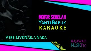 MOTOR SEBELAH - KARAOKE ( Versi LIVE Naela Nada )