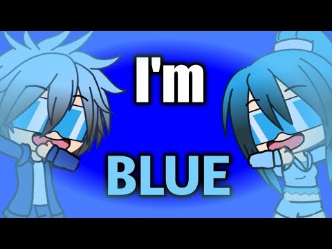 i'm-blue-meme-|gacha-verse|