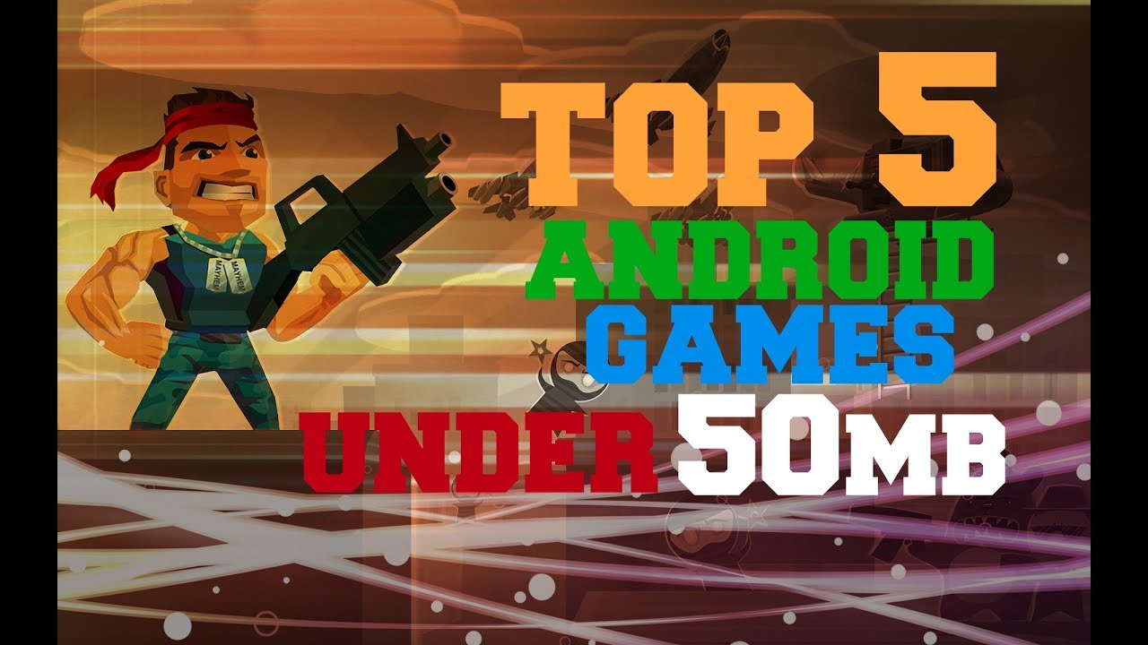 TOP 5 Best Android Games UNDER 50mb 2017 YouTube