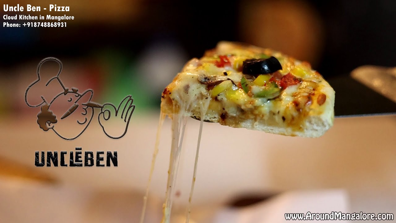 Uncle Ben Pizza Cloud Kitchen Mangalore Pizza Varieties to