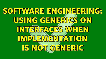 Software Engineering: Using generics on interfaces when implementation is not generic