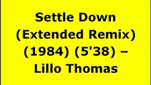 Settle Down (Extended Remix) - Lillo Thomas | 80s Club Mixes | 80s Club Music | 80s Dance Music