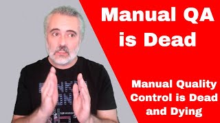 Manual QA is Dead - Evil Tester Show Podcast