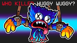 Who Killed Huggy Wuggy? (Poppy Playtime Chapter 3)