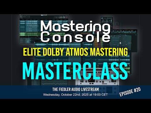 Can Dolby Atmos Mastering really be that simple and complete? - The Elite Workflow Masterclass