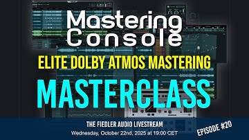 Can Dolby Atmos Mastering really be that simple and complete? - The Elite Workflow Masterclass