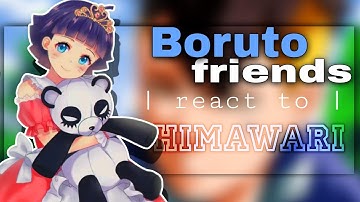 Boruto Friends React to Himawari || Gacha React Boruto