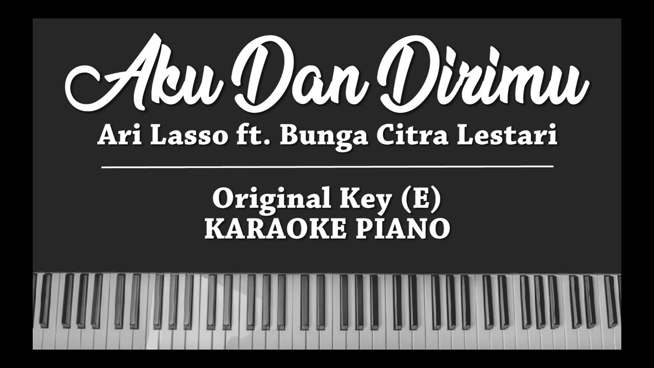 Aku Dan Dirimu Karaoke Piano Cover Ari Lasso Ft Bunga Citra Lestari Youtube
