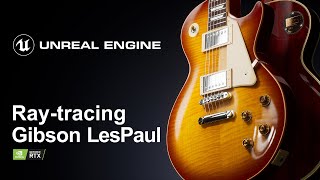 Unreal Engine 4.24 | Raytracing Gibson LesPaul
