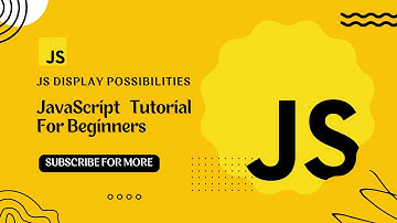 JavaScript Display Possibilities Tutorial for Beginners in Hindi / Urdu