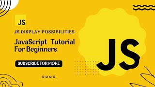 Famous JavaScript Display Possibilities Tutorial for Beginners in Hindi / Urdu Wealth