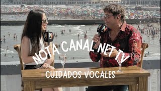 Cuidados vocales Nota Canal Net TV