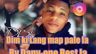 Dim Ki Lang Map Pale La? By-Dany-One Best La