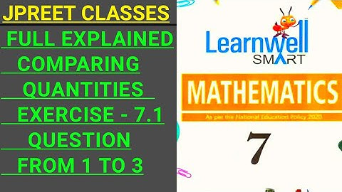 #class7 #learnwell chapter 7 #introduction #comparingquantities  exercise 7.1 question 1,2,3 #jpreet